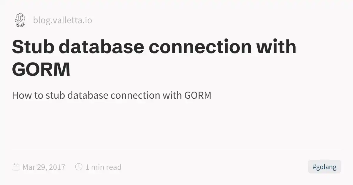 Stub database connection with GORM